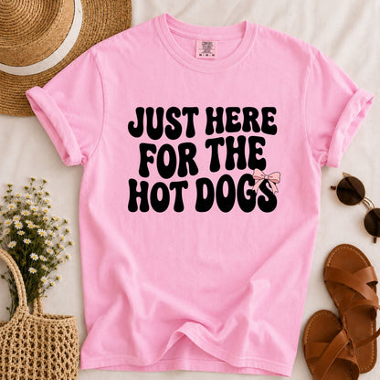 Here for the Hot Dogs T-shirt