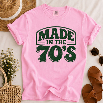 Made in the 70's T-shirt