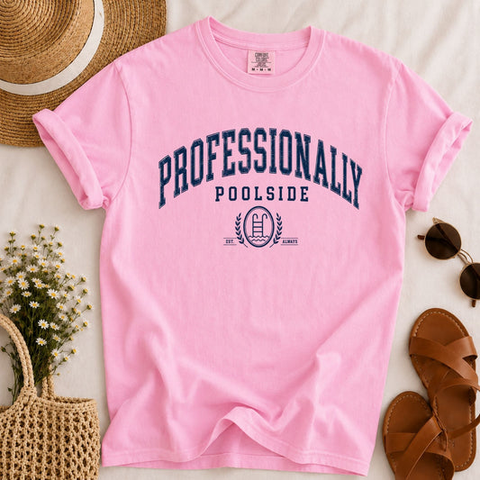 Professionally Poolside T-shirt