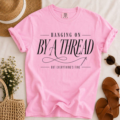 Hanging by a Thread T-shirt