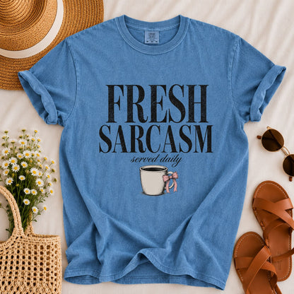 Fresh Sarcasm T-shirt