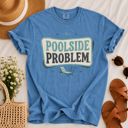 Poolside Problem T-shirt