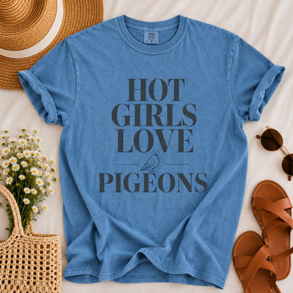 Hot Girls Love Pigeons T-shirt