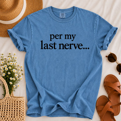 Last Nerve T-shirt