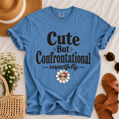 Cute but Confrontational T-shirt