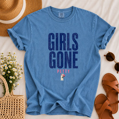 Girls Gone Petty T-shirt