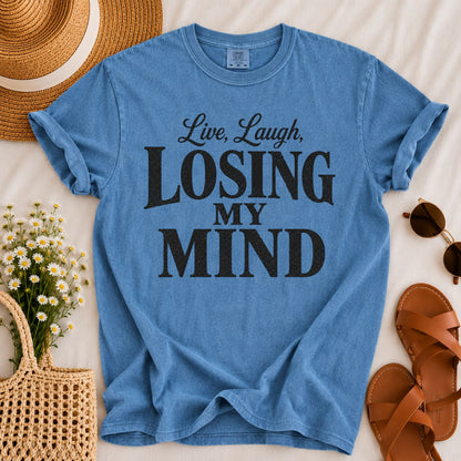 Losing My Mind T-shirt