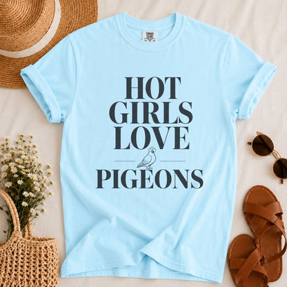 Hot Girls Love Pigeons T-shirt