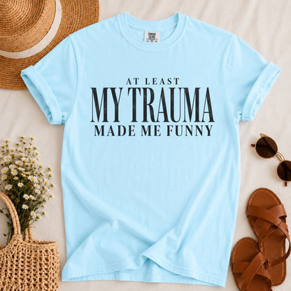 Funny Trauma T-shirt