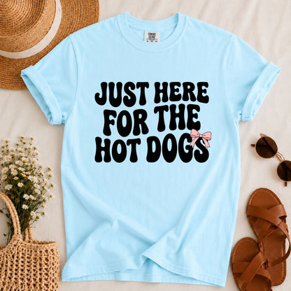 Here for the Hot Dogs T-shirt