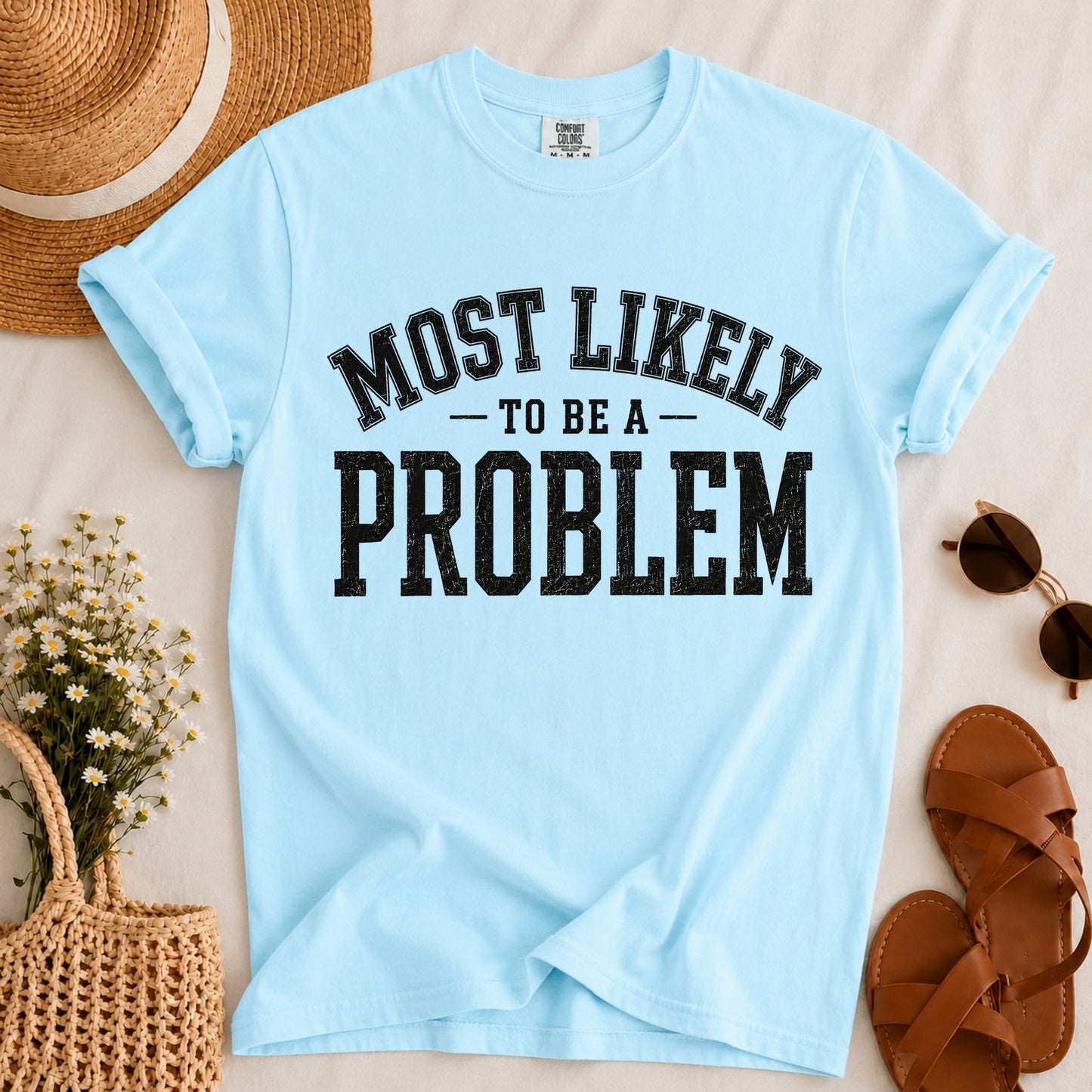 Likely to be a Problem T-shirt