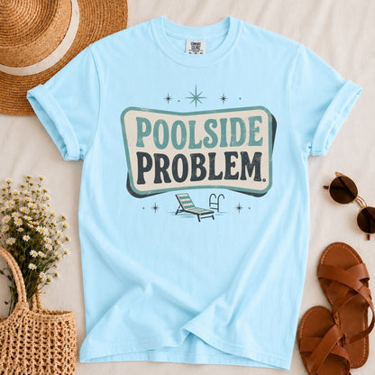 Poolside Problem T-shirt