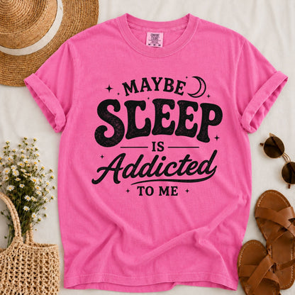 Sleep Addicted T-shirt