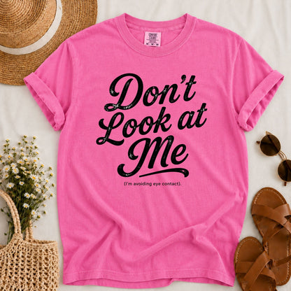 Don't Look T-shirt
