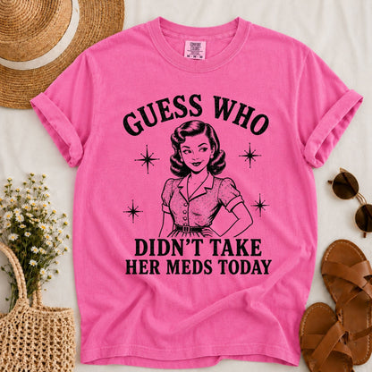 Take Meds T-shirt