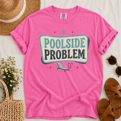 Poolside Problem T-shirt