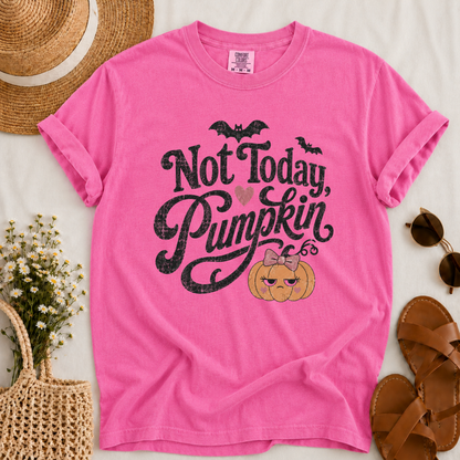Not Today Pumpkin T-shirt