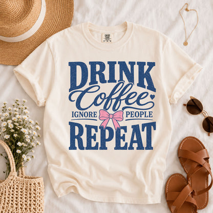 Drink Coffee Ignore People Tee