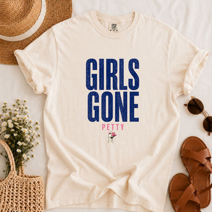 Girls Gone Petty T-shirt