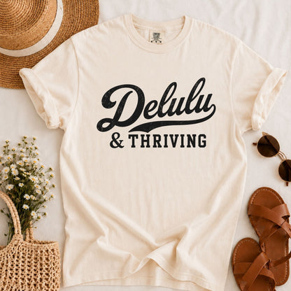 Delulu & Thriving T-shirt