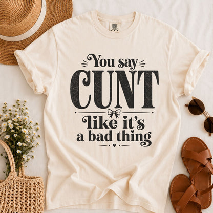 Bad Thing T-shirt