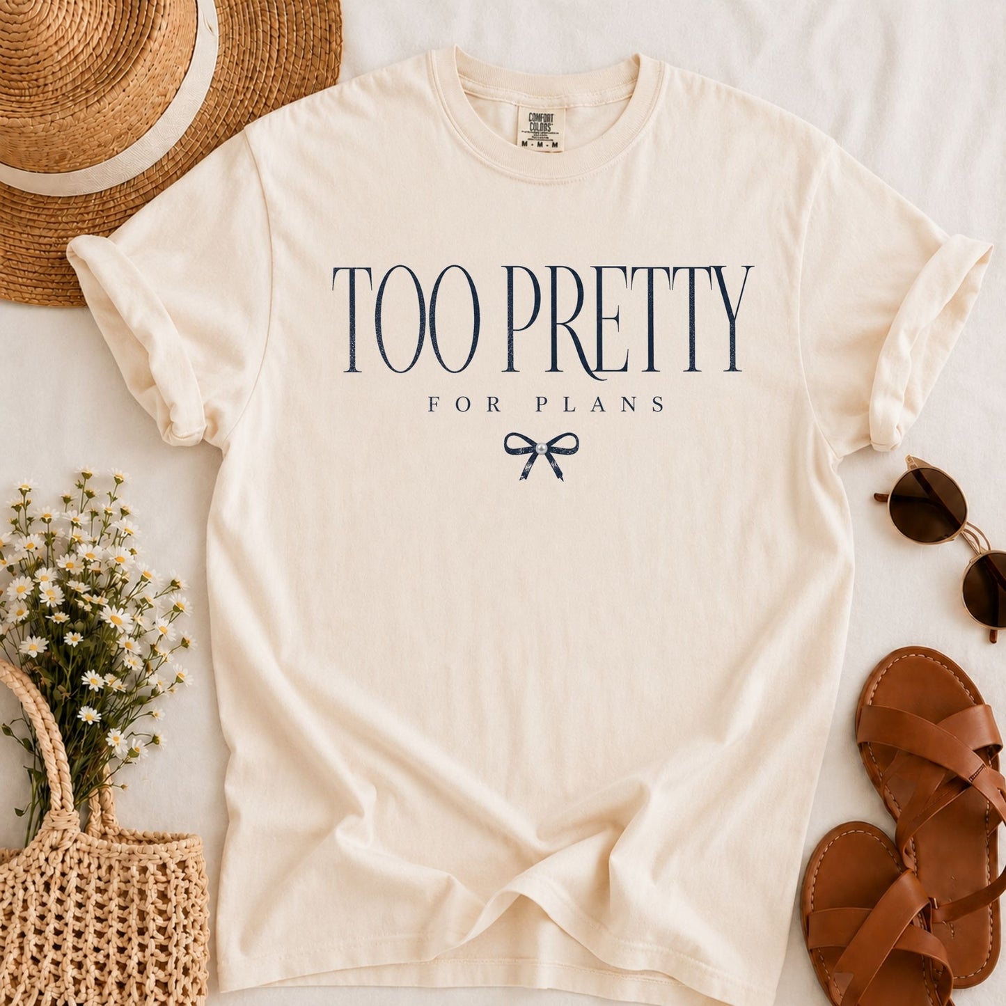 Too Pretty for Plans T-shirt