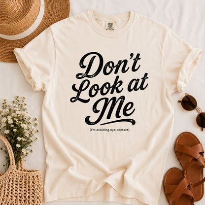 Don't Look T-shirt