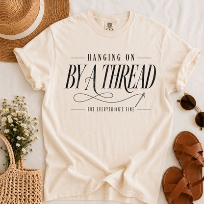 Hanging by a Thread T-shirt