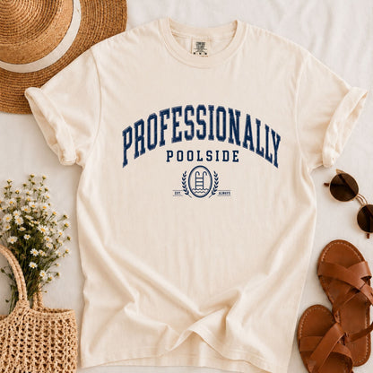 Professionally Poolside T-shirt