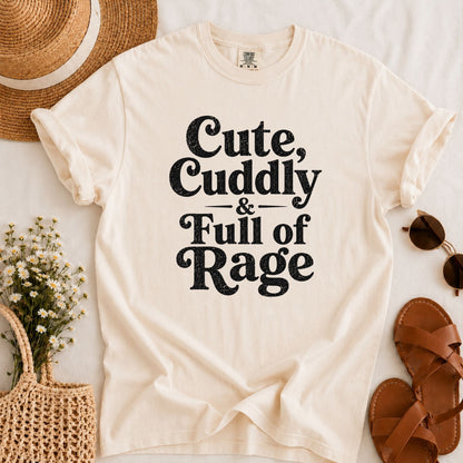 Cute & Full of Rage T-shirt