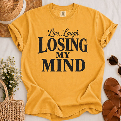 Losing My Mind T-shirt