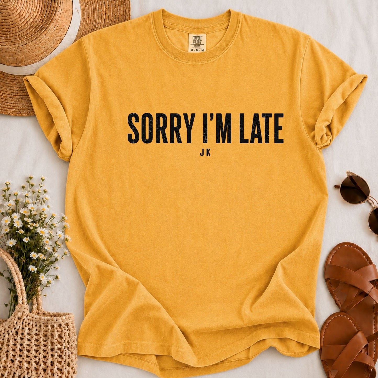 Sorry I'm Late T-shirt