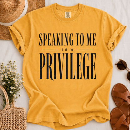 Speaking is a Privilege T-shirt