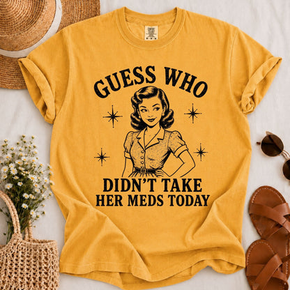 Take Meds T-shirt