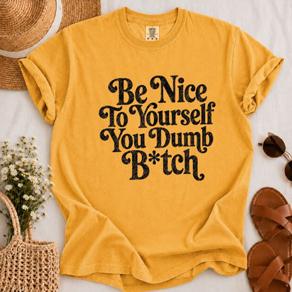 Be Nice to Yourself T-shirt