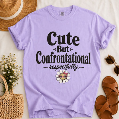 Cute but Confrontational T-shirt