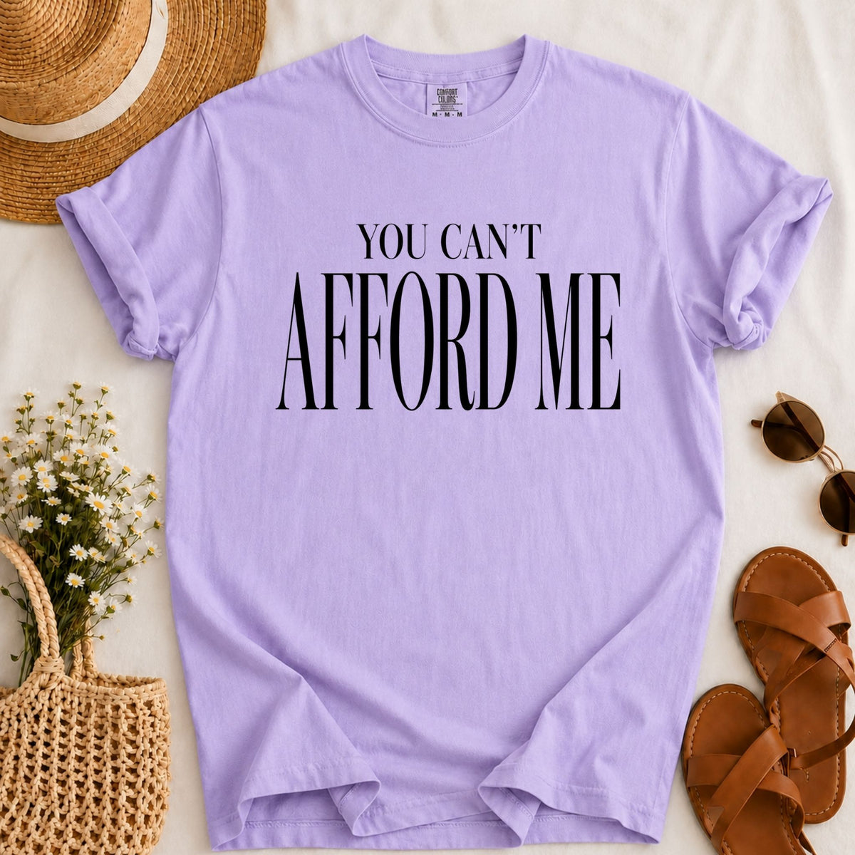 Can't Afford Me T-shirt