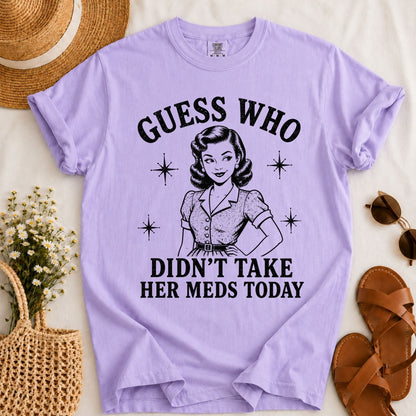 Take Meds T-shirt