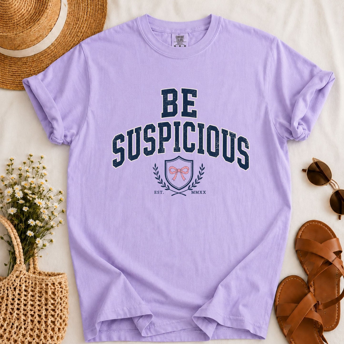 Be Suspicious T-shirt