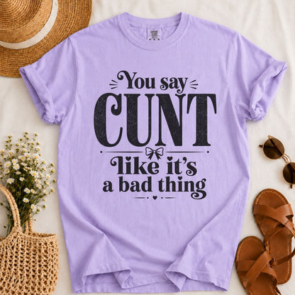 Bad Thing T-shirt