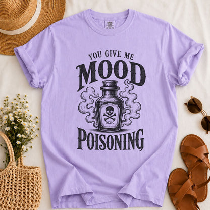 Mood Poisoning T-shirt