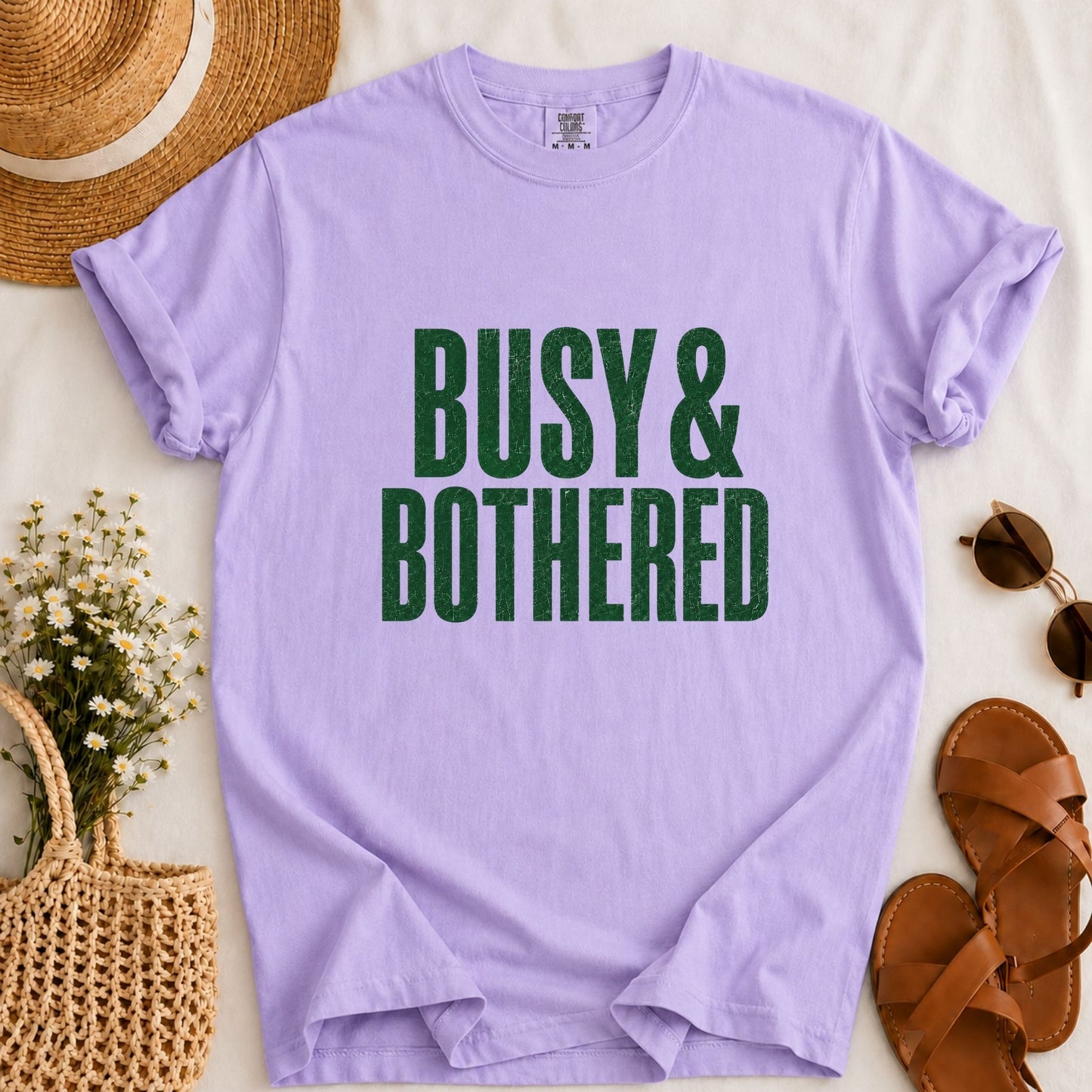 Busy & Bothered T-shirt