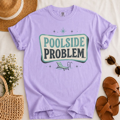 Poolside Problem T-shirt