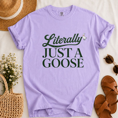 Just a Goose T-shirt
