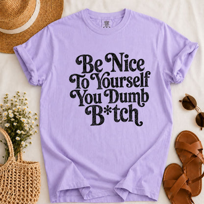 Be Nice to Yourself T-shirt