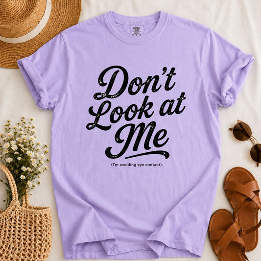 Don't Look T-shirt