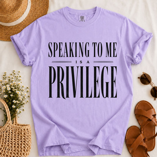 Speaking is a Privilege T-shirt