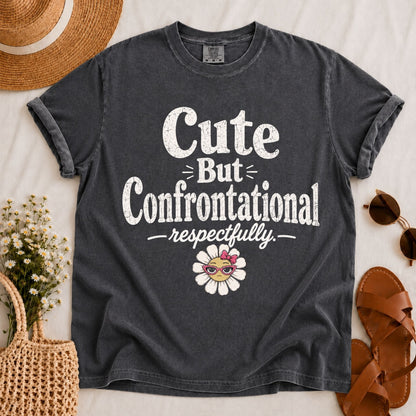 Cute but Confrontational T-shirt