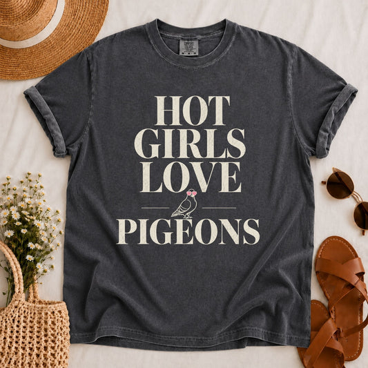Hot Girls Love Pigeons T-shirt