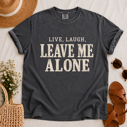 Leave Me Alone T-shirt